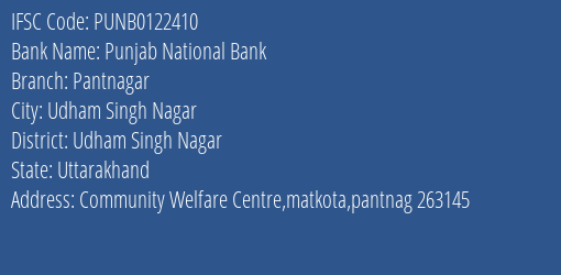 Punjab National Bank Pantnagar Branch Udham Singh Nagar IFSC Code PUNB0122410