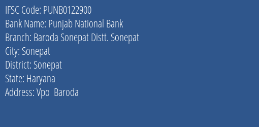 Punjab National Bank Baroda Sonepat Distt. Sonepat Branch Sonepat IFSC Code PUNB0122900
