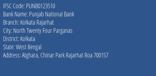Punjab National Bank Kolkata Rajarhat Branch Kolkata IFSC Code PUNB0123510