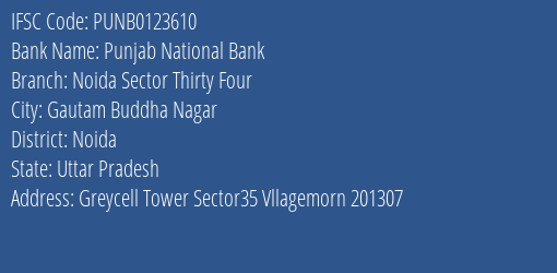 Punjab National Bank Noida Sector Thirty Four Branch Noida IFSC Code PUNB0123610