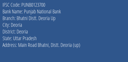 Punjab National Bank Bhatni Distt. Deoria Up Branch Deoria IFSC Code PUNB0123700