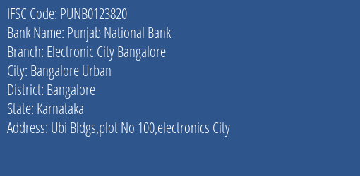 Punjab National Bank Electronic City Bangalore Branch Bangalore IFSC Code PUNB0123820
