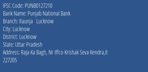 Punjab National Bank Itaunja Lucknow Branch Lucknow IFSC Code PUNB0127210