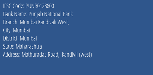 Punjab National Bank Mumbai Kandivali West Branch, Branch Code 128600 & IFSC Code PUNB0128600