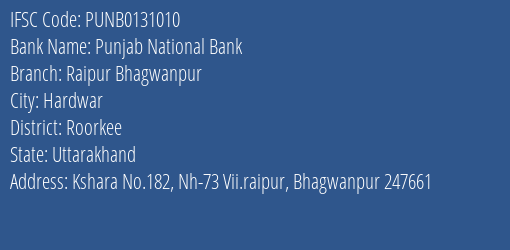 Punjab National Bank Raipur Bhagwanpur Branch Roorkee IFSC Code PUNB0131010