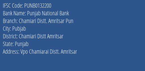 Punjab National Bank Chamiari Distt. Amritsar Pun Branch, Branch Code 132200 & IFSC Code PUNB0132200