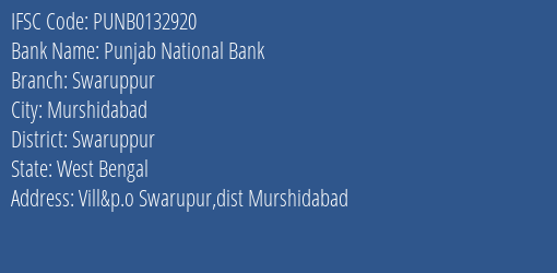 Punjab National Bank Swaruppur Branch Swaruppur IFSC Code PUNB0132920