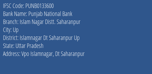 Punjab National Bank Islam Nagar Distt. Saharanpur Branch, Branch Code 133600 & IFSC Code Punb0133600