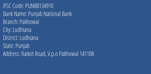 Punjab National Bank Pakhowal Branch, Branch Code 134910 & IFSC Code PUNB0134910
