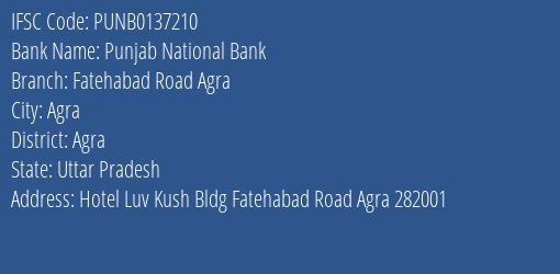 Punjab National Bank Fatehabad Road Agra Branch, Branch Code 137210 & IFSC Code Punb0137210