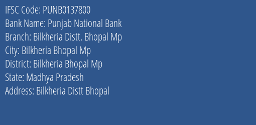 Punjab National Bank Bilkheria Distt. Bhopal Mp Branch IFSC Code