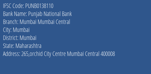 Punjab National Bank Mumbai Mumbai Central Branch, Branch Code 138110 & IFSC Code PUNB0138110