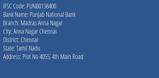 Punjab National Bank Madras Anna Nagar Branch Chennai IFSC Code PUNB0138400