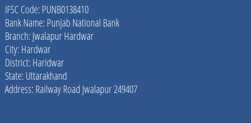 Punjab National Bank Jwalapur Hardwar Branch Haridwar IFSC Code PUNB0138410