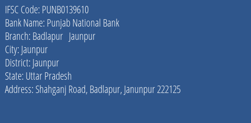 Punjab National Bank Badlapur Jaunpur Branch Jaunpur IFSC Code PUNB0139610