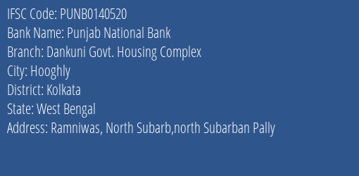 Punjab National Bank Dankuni Govt. Housing Complex Branch Kolkata IFSC Code PUNB0140520