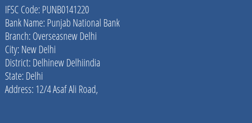 Punjab National Bank Overseasnew Delhi Branch IFSC Code