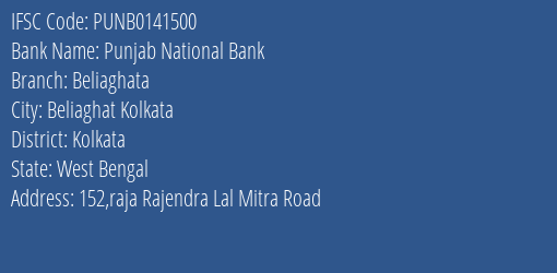 Punjab National Bank Beliaghata Branch, Branch Code 141500 & IFSC Code Punb0141500