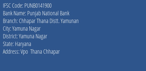 Punjab National Bank Chhapar Thana Distt. Yamunan Branch Yamuna Nagar IFSC Code PUNB0141900