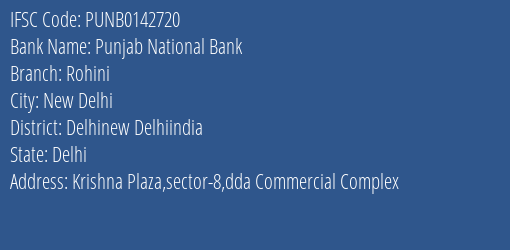 Punjab National Bank Rohini Branch, Branch Code 142720 & IFSC Code PUNB0142720
