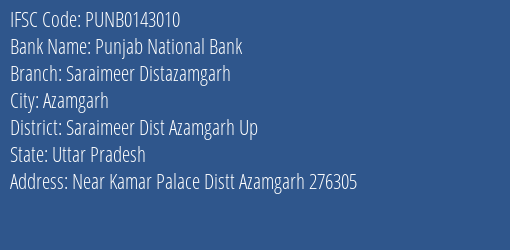 Punjab National Bank Saraimeer Distazamgarh Branch Saraimeer Dist Azamgarh Up IFSC Code PUNB0143010