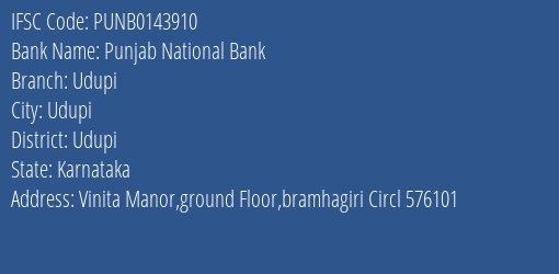 Punjab National Bank Udupi Branch, Branch Code 143910 & IFSC Code PUNB0143910