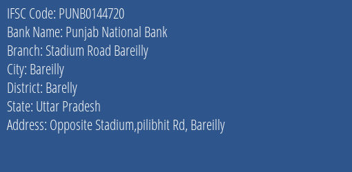 Punjab National Bank Stadium Road Bareilly Branch Barelly IFSC Code PUNB0144720
