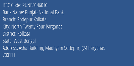 Punjab National Bank Sodepur Kolkata Branch, Branch Code 146010 & IFSC Code PUNB0146010
