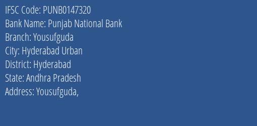 Punjab National Bank Yousufguda Branch, Branch Code 147320 & IFSC Code PUNB0147320