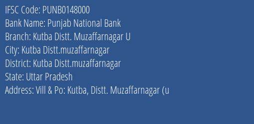 Punjab National Bank Kutba Distt. Muzaffarnagar U Branch Kutba Distt.muzaffarnagar IFSC Code PUNB0148000