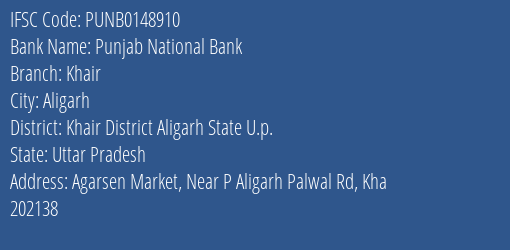 Punjab National Bank Khair Branch Khair District Aligarh State U.p. IFSC Code PUNB0148910