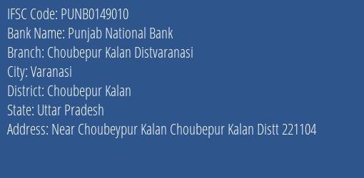 Punjab National Bank Choubepur Kalan Distvaranasi Branch, Branch Code 149010 & IFSC Code Punb0149010