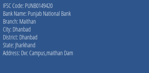 Punjab National Bank Maithan Branch Dhanbad IFSC Code PUNB0149420