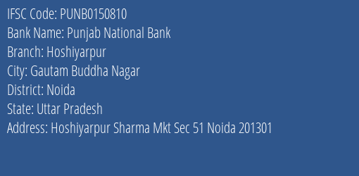 Punjab National Bank Hoshiyarpur Branch Noida IFSC Code PUNB0150810