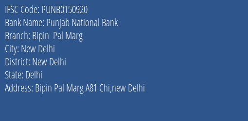 Punjab National Bank Bipin Pal Marg Branch, Branch Code 150920 & IFSC Code PUNB0150920