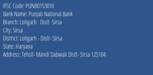 Punjab National Bank Lohgarh Distt Sirsa Branch IFSC Code