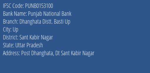 Punjab National Bank Dhanghata Distt. Basti Up Branch Sant Kabir Nagar IFSC Code PUNB0153100