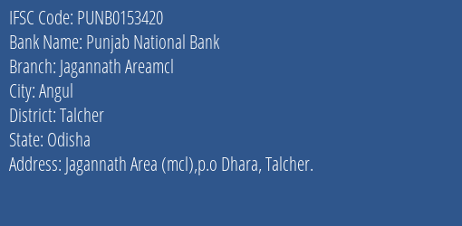 Punjab National Bank Jagannath Areamcl Branch Talcher IFSC Code PUNB0153420
