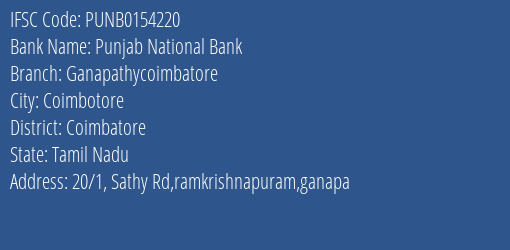 Punjab National Bank Ganapathycoimbatore Branch, Branch Code 154220 & IFSC Code PUNB0154220