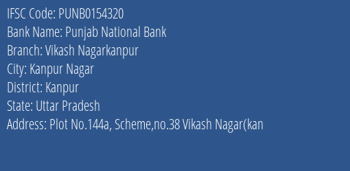 Punjab National Bank Vikash Nagarkanpur Branch Kanpur IFSC Code PUNB0154320