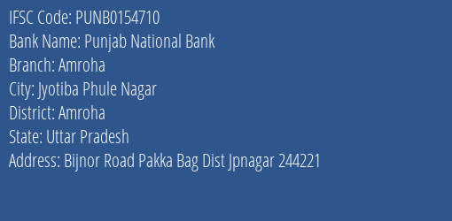 Punjab National Bank Amroha Branch Amroha IFSC Code PUNB0154710