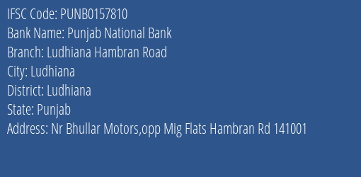 Punjab National Bank Ludhiana Hambran Road Branch Ludhiana IFSC Code PUNB0157810