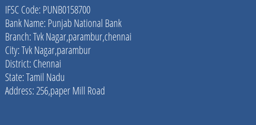 Punjab National Bank Tvk Nagar Parambur Chennai Branch, Branch Code 158700 & IFSC Code PUNB0158700