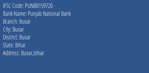 Punjab National Bank Buxar Branch Buxar IFSC Code PUNB0159720