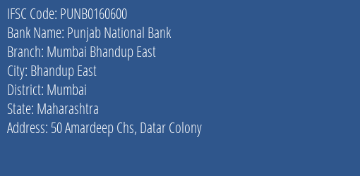 Punjab National Bank Mumbai Bhandup East Branch, Branch Code 160600 & IFSC Code PUNB0160600