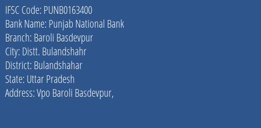 Punjab National Bank Baroli Basdevpur Branch Bulandshahar IFSC Code PUNB0163400