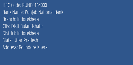 Punjab National Bank Indorekhera Branch, Branch Code 164000 & IFSC Code Punb0164000