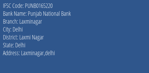 Punjab National Bank Laxminagar Branch Laxmi Nagar IFSC Code PUNB0165220