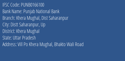Punjab National Bank Khera Mughal Dist Saharanpur Branch Khera Mughal IFSC Code PUNB0166100