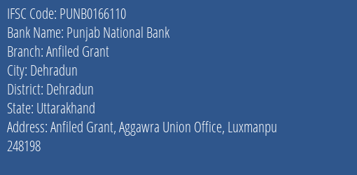 Punjab National Bank Anfiled Grant Branch Dehradun IFSC Code PUNB0166110